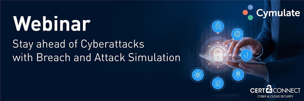 Webinar Stay ahead of Cyberattacks with Breach and Attack Simulation